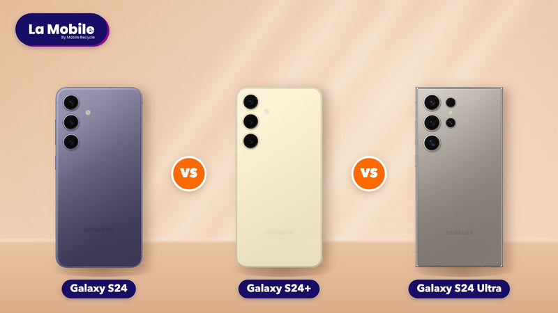 Comparatif Galaxy S24 vs Galaxy S24+ vs Galaxy S24 Ultra reconditionnés – La Mobile